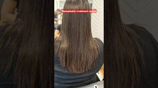 Nanoplastia treatment review hairtreatment botox hair hairstyle [upl. by Raamaj]