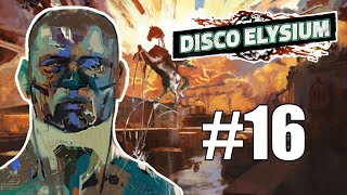 Disco Elysium  Episode 16 Measurehead [upl. by Ertemed]