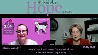 Gods Gracious Rescue from Marital and Spiritual Abuse Diana Winkler clipEp58 [upl. by Benedict]