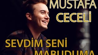 Mustafa Ceceli  quotSevdim Seni Mabudumaquot [upl. by Raynor]