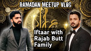 Iftaar with Rajab Butt Family  Ramadan 2024 Vlog  meetup ​rajabbutt94 [upl. by Faus]