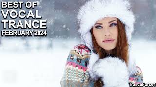 BEST OF VOCAL TRANCE MIX February 2024  TranceForce1 [upl. by Anjali147]