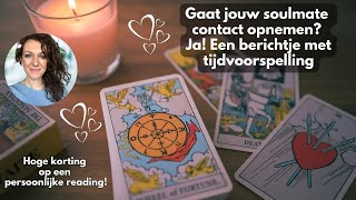 Gaat jouw soulmate contact opnemen Ja Een berichtje met tijdvoorspelling  Augustus 2024  Tarot [upl. by Isabel769]