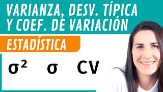 Varianza Desviación Típica y Coeficiente de Variación 📊 Estadística [upl. by Darcia]