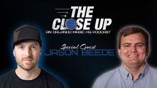 The Close Up with Magic Beat Writer Jason Beede [upl. by Francisca]