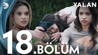 Yalan 18 Bölüm I Full Bölüm [upl. by Arrak109]