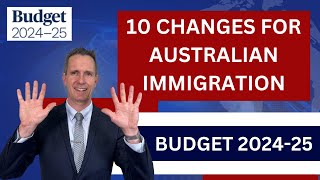 10 Budget 202425 Changes for Australian Immigration  allocations and 189 cut 482 186 MATES [upl. by Caniff170]