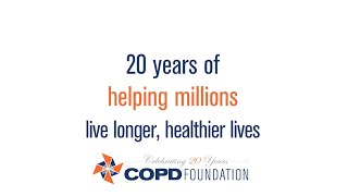 COPD Foundation 20th AnniversaryFounders Story [upl. by Nrubua521]