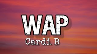 Cardi B  WAP Lyrics Ft Megan Thee Stallion [upl. by Nylcsoj216]