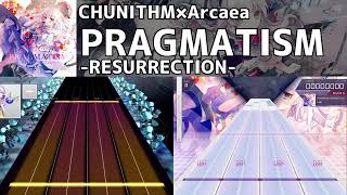 【CHUNITHM×Arcaea】PRAGMATISM RESURRECTION 譜面比較 [upl. by Wenoa]