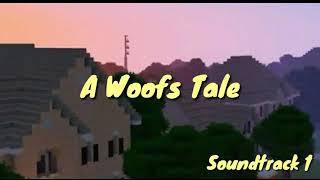 A Woofs Tale Theme Song  A Woofs Tale  soundtrack 1 [upl. by Dall]