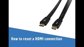 How to reset a HDMI connection [upl. by Aener]