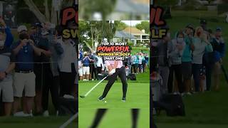 Top 10 Most Powerful Swings in Golf  Part 1 [upl. by Labina]