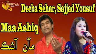 Maa Ashiq  مآن آشڪ  Deeba Sehar Sajjad Yousif  New Sindhi Song  Sindhi Gaana  HD Video [upl. by Aldwon574]