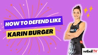 How to defend like Karin Burger  Netball Defending Drills amp Netball Defence Tips [upl. by Marlea]