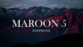 Maroon 5  Payphone LyricsClean VersionNo Rap [upl. by Yelehsa]