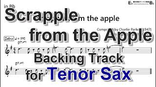 Scrapple from the apple  Backing Track with Sheet Music for Tenor Sax [upl. by Ahern]