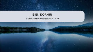 SENDORMIR PAISIBLEMENT  10 [upl. by Allesiram208]