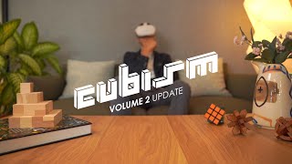 Cubism  Volume 2 Update [upl. by Niliak]