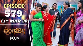 ROJA Serial  Episode 579  11th Mar 2020  Priyanka  SibbuSuryan  SunTV Serial Saregama TVShows [upl. by Maddi]