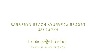 Barberyn Beach Ayurveda Resort  Healing Holidays [upl. by Llewellyn134]