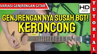 Cara Genjrengan Gitar Keroncong Mudah [upl. by Gaeta]