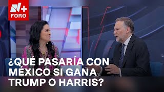 ¿Qué le espera a México en materia económica si gana Trump o Harris Es la Hora de Opinar [upl. by Ogir]