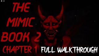 The Mimic Book 2 Chapter 1 Full Walkthrough Roblox [upl. by Fallon]