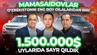 Mamasaidovlar O’zbekistonni eng BOY oilalaridan biri exclusive [upl. by Torres]