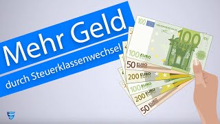 Mehr Geld durch Steuerklassenwechsel [upl. by Reine]