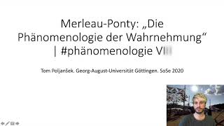 MerleauPonty „Die Phänomenologie der Wahrnehmung“  phänomenologie VII [upl. by Talia]