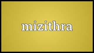 Mizithra Meaning [upl. by Akcirederf]