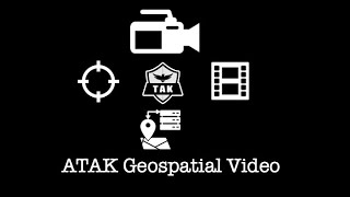 ATAK  Geospatial Video [upl. by Illac947]