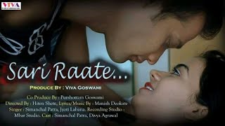 Sari Raate सारी राते Romantic Song Viva Entertainments Simanchal Patra  Viva Goswami [upl. by Mignon870]