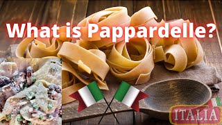 What is Pappardelle  An Italian Recipe [upl. by Shay]