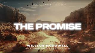 The Promise  William McDowell Nicole Binion amp Dunsin Oyekan Official Audio Video [upl. by Negam]