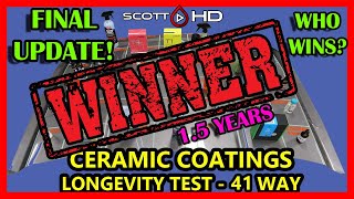 Ceramic Coating Longevity Test  41 WAY  ULTIMATE comparison test  UPDATE 18 FINAL UPDATE  Decon [upl. by Niwdog]