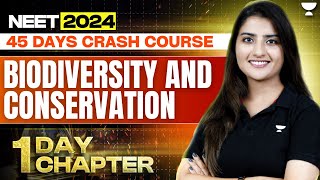 1 Day 1 Chapter Biodiversity and Conservation in one shot  NEET 2024  Seep Pahuja [upl. by Annie948]