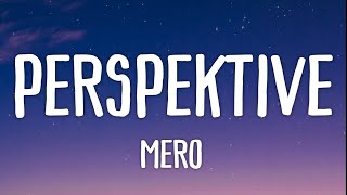 MERO  Perspektive Lyrics [upl. by Hsur572]