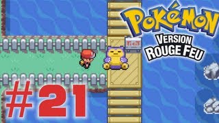 Pokémon Rouge Feu  Episode 21  quotPréparatifs pour les Iles Ecumequot  Lets Play FR [upl. by Nesnah]