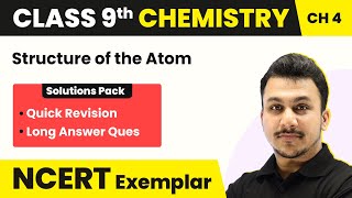 Structure of the Atom  Quick RevisionLong Answer Ques  Class 9 Chemistry NCERT Exemplar Chapter 4 [upl. by Critta622]