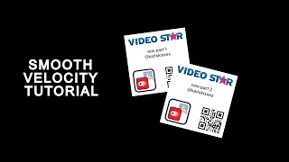 smooth velocity tutorial  qr codes video star [upl. by Spancake]