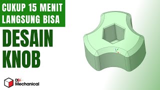 Tutorial Dari Nol Langsung Bisa  Desain Knob untuk Mur dan Baut dengan Design Spark Mechanical [upl. by Mercie]