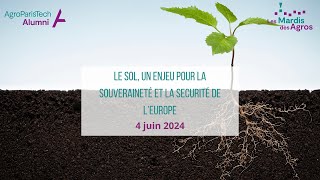 Direct Mardi des Agros le sol un enjeu pour la souveraineté et la sécurité alimentaire de l’Europe [upl. by Animsay]