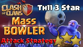 Clash of Clans  Bowler Attack Strategy TH11  Mass Bowlers 3 Star War Raid in CoC [upl. by Nire]