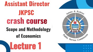 ECONOMICS  MEANING  SCOPE  METHODOLOGY  JKPSC ASSISTANT DIRECTOR PLANING [upl. by Bink]