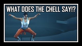 Portal  What Does The Chell Say [upl. by Ecirtram]