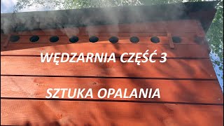 Vlog „Wędzarnia cz 3 – sztuka opalania” GEN eralnie wędzarnie Najważniejszy element wędzenia [upl. by Wylie]