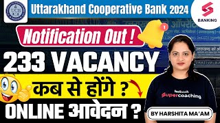 Uttarakhand Cooperative Bank 2024 Notification Out  UKDCB Recruitment 2024  By Harshita Maam [upl. by Fadden]