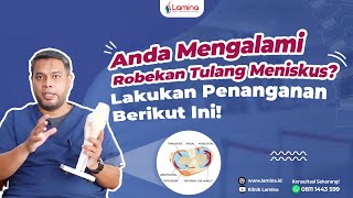 PENANGANAN EFEKTIF AKIBAT ROBEKAN TULANG MENISKUS BISA SEMBUH HANYA DI KLINIK PATELLA [upl. by Kerred]